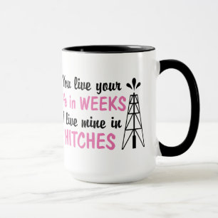 Oilfield   Offshore Hitches Girlfriend or Wife Mug