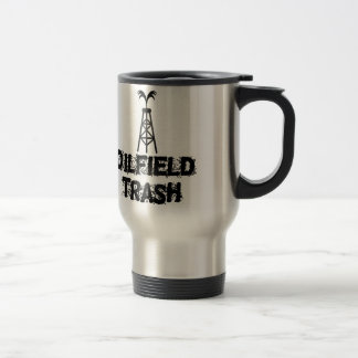 Oilfield Trash Travel Mug