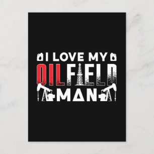 Oilfield Worker I Love My Oilfield Man Oil Rig Job Holiday Postcard