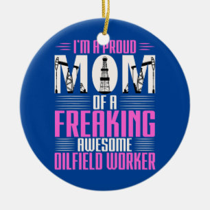 Oilfield Worker Rig Drilling Roughneck Mom Ceramic Ornament