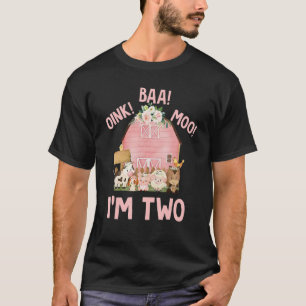 Oink Baa Moo I m Two with The Farm and Animals T-Shirt
