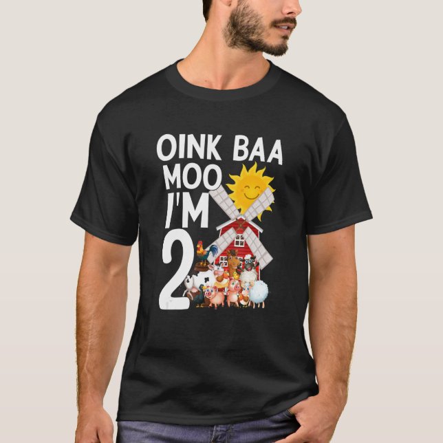 Oink Baa Moo I'm 2 celebrate Born Child Birth Happ T-Shirt (Front)