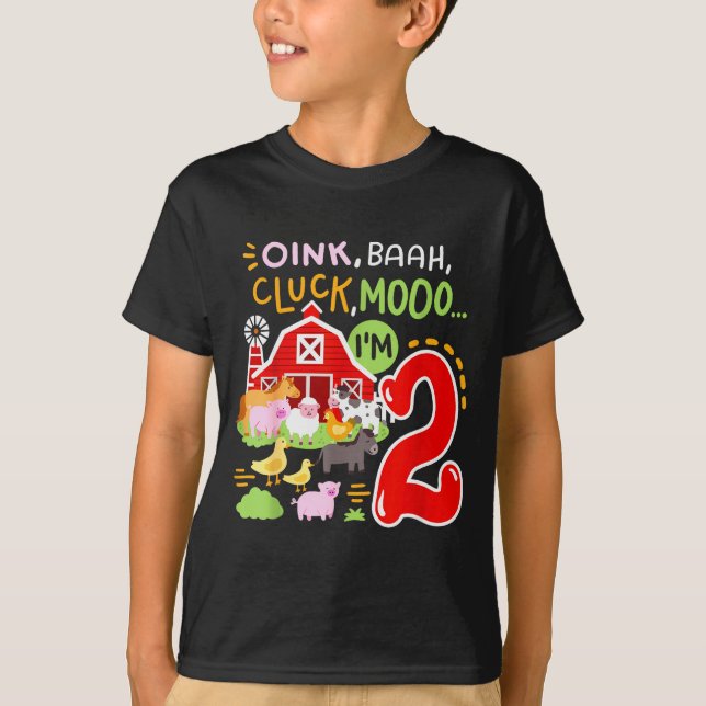 Oink Baa Moo I'm 2 Farm Animals 2nd Birthday Two Y T-Shirt (Front)