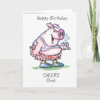 "oink"  Happy Birthday Card