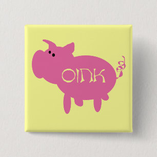 Oink Pink Pig Tshirts and Gifts 2 Inch Square Button
