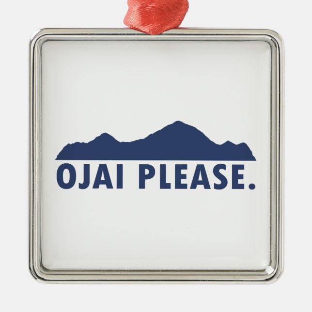 Ojai California Please Metal Ornament (Front)