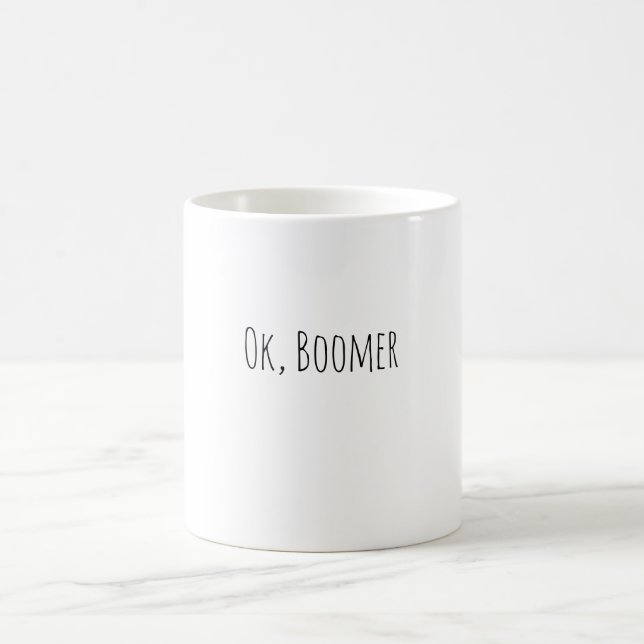 Ok, Boomer Mug (Center)