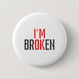 Ok Broken Mental Health Awareness 2 Inch Round Button