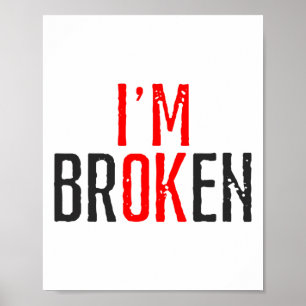 Ok Broken Mental Health Awareness Poster