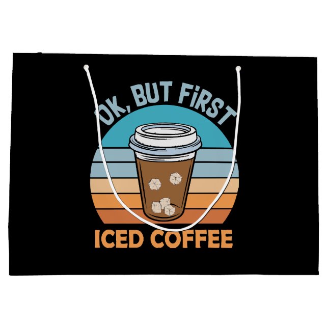 ok but first iced coffee large gift bag (Back)