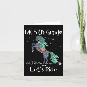 Ok Fifth 5th Grade Lets Ride Horse Back To School  Card