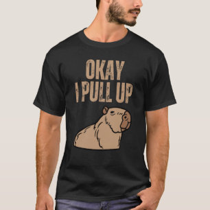 Ok I Pull Up Capybara Capibara Animal Respect Cap T-Shirt