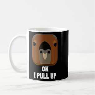 Ok I Pull Up Capybara  Coffee Mug