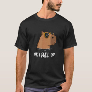 OK I Pull Up Capybara Cool Sunglasses Animal T-Shirt
