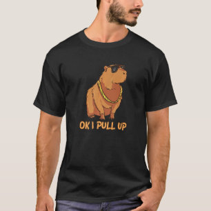 Ok I Pull Up Capybara Glasses Dank Meme T-Shirt