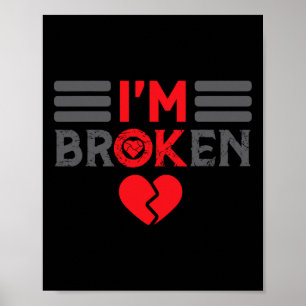 Ok I'm Broken Invisible Illness Men Women I Am Ok  Poster