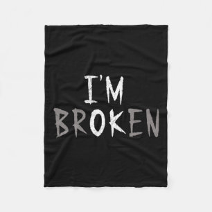 Ok I'm Broken Invisible Illness Mental Health Awar Fleece Blanket