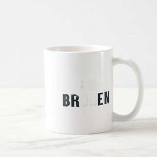Ok I'm Broken Invisible Men Women Birthday School Coffee Mug