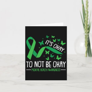 Ok Not To Be Ok Mental Health Awareness Butterfly Card