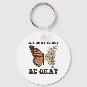 Ok Not To Be Ok Mental Health Awareness Butterfly Keychain