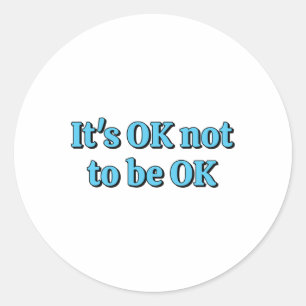Ok Not To Be Ok Sticker 