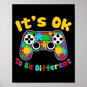 Ok To Be Different Video Gamer Gaming Autism Aware Poster