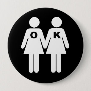 OK TO BE GAY (lesbian) - 4 Inch Round Button