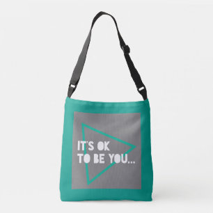 Ok to Be You Teal Encouraging Quote Typography Crossbody Bag