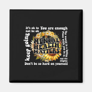 Ok To Not Be Ok Sunflower Mental Health Matters Aw Magnet