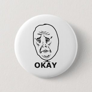 Okay Guy Meme 2 Inch Round Button