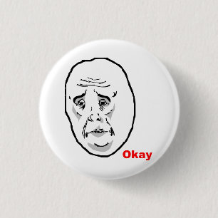 Okay Guy Rage Face Meme 1 Inch Round Button