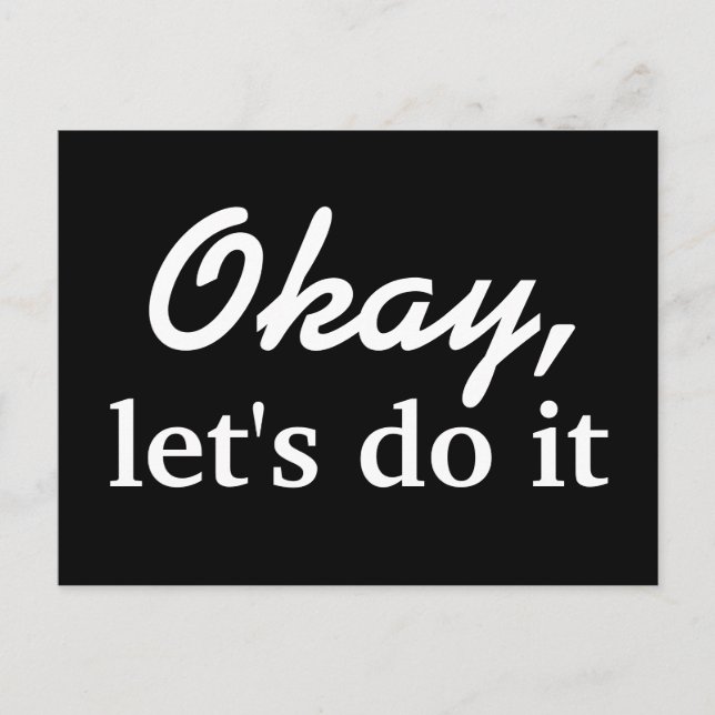Okay, let's do it - postcard (Front)