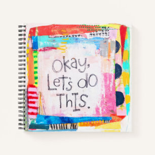 Okay, Let's Do This Notebook