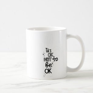 Okay To Not Be Okay Hand Suicide Prevention Awaren Coffee Mug