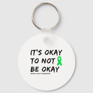 Okay To Not Be Okay Mental Health Awareness 1 Keychain