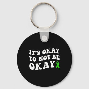 Okay To Not Be Okay Mental Health Awareness Keychain