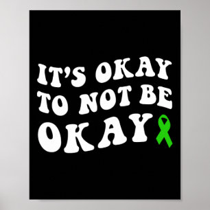 Okay To Not Be Okay Mental Health Awareness  Poster
