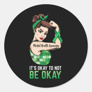 Okay To Not Be Okay Mental Health Awareness Ribbon Classic Round Sticker