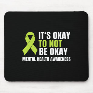 Okay To Not Be Okay Mental Health Ribbon Mouse Pad