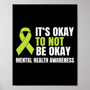 Okay To Not Be Okay Mental Health Ribbon  Poster