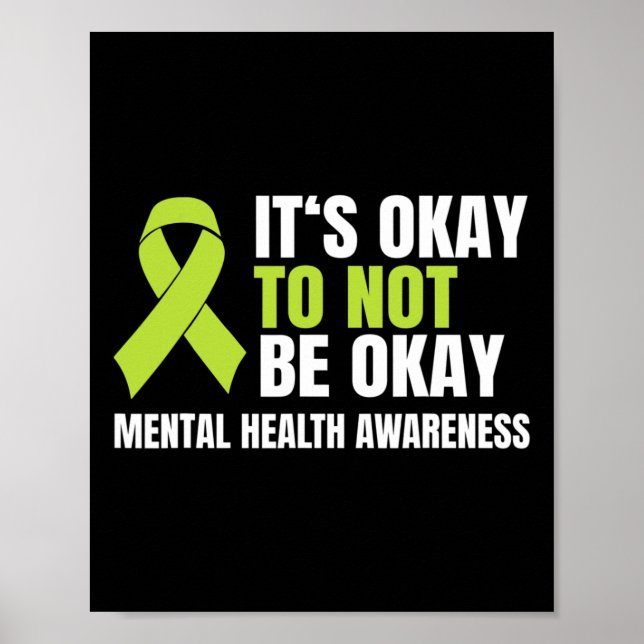 Okay To Not Be Okay Mental Health Ribbon  Poster (Front)