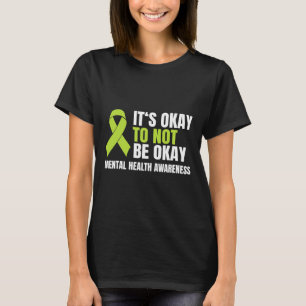 Okay To Not Be Okay Mental Health Ribbon T-Shirt