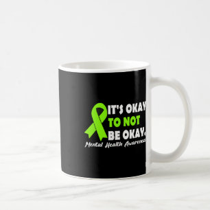 Okay To Not Be Okay Ribbon Mental Health Awareness Coffee Mug