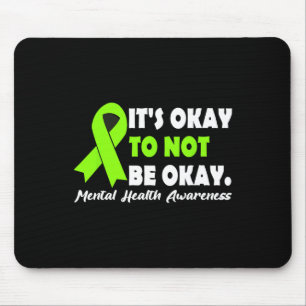 Okay To Not Be Okay Ribbon Mental Health Awareness Mouse Pad