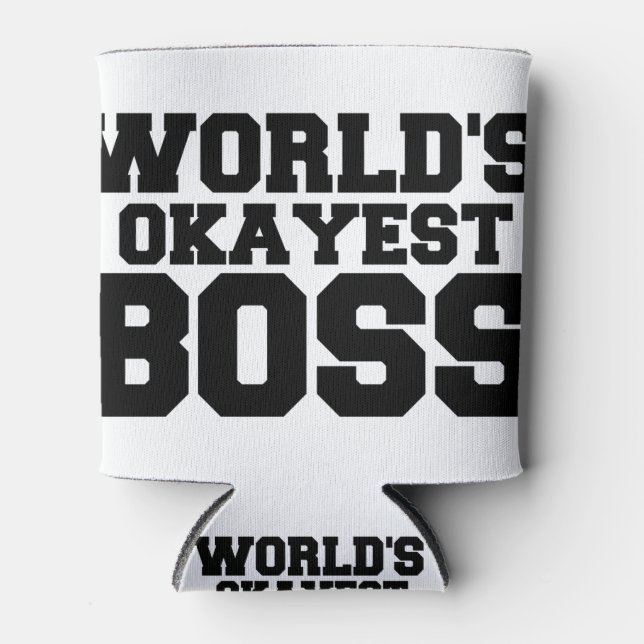 OKAYEST BOSS CAN COOLER (Front)