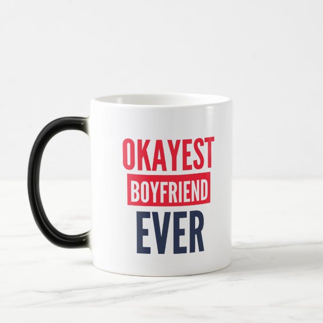 OKAYEST BOYFRIEND EVER MAGIC MUG (Left)