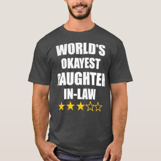 Okayest daughterinlaw from motherinlaw T-Shirt