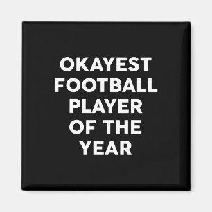 Okayest Footll Player Of The Year Funny Hockey Spo Magnet