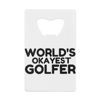OKAYEST GOLFER CREDIT CARD BOTTLE OPENER