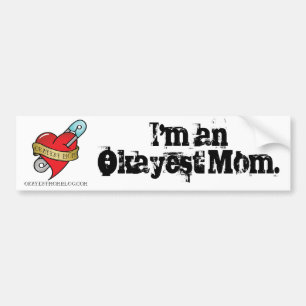 Okayest Mom Bumper Sticker